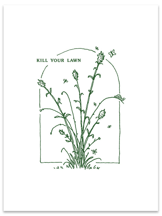 Kill Your Lawn Letterpress